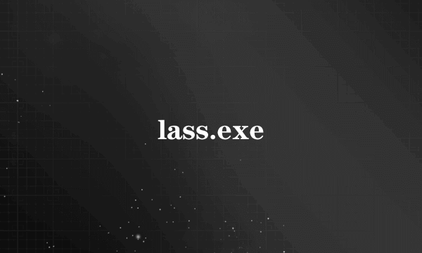 lass.exe