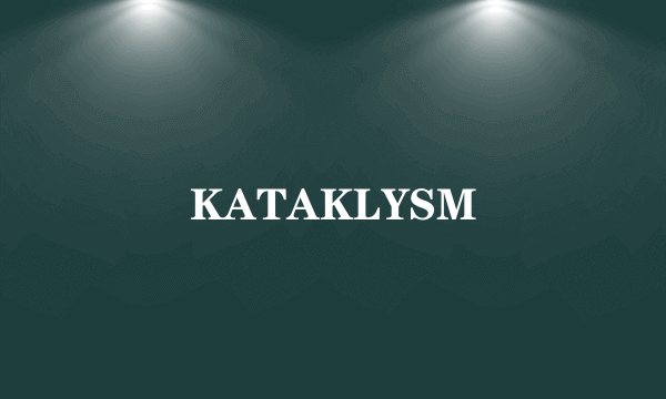 KATAKLYSM