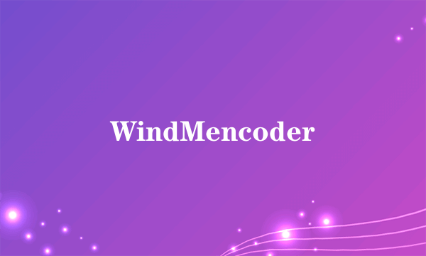 WindMencoder