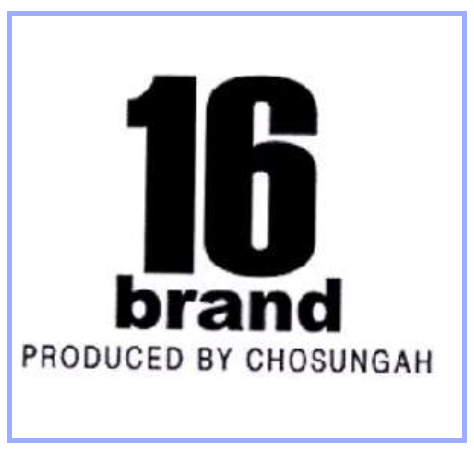 16 BRAND PRODUCED BY CHOSUNGAH