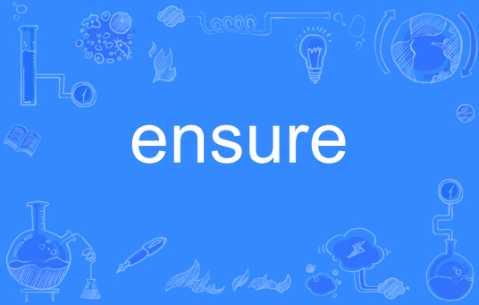 ensure