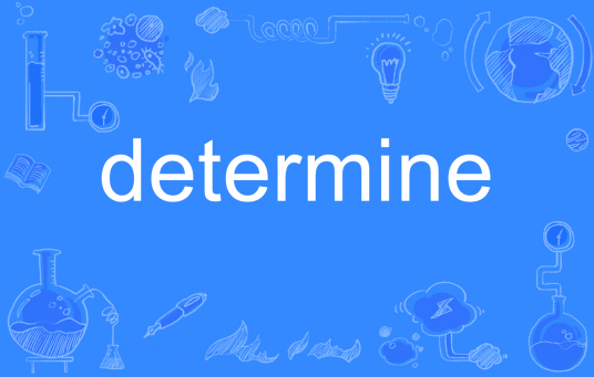 determine