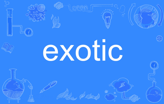 Exotic（英语单词）