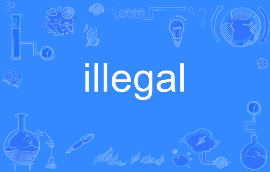 illegal