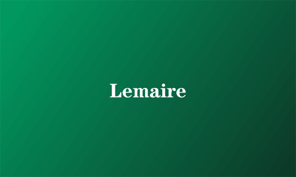 Lemaire