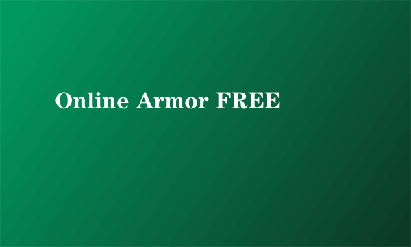 Online Armor FREE