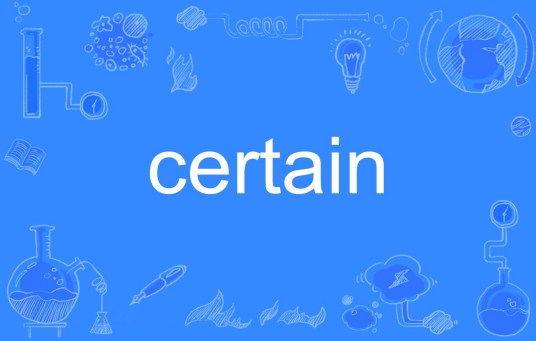 certain