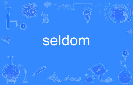 seldom