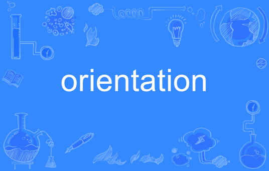 orientation