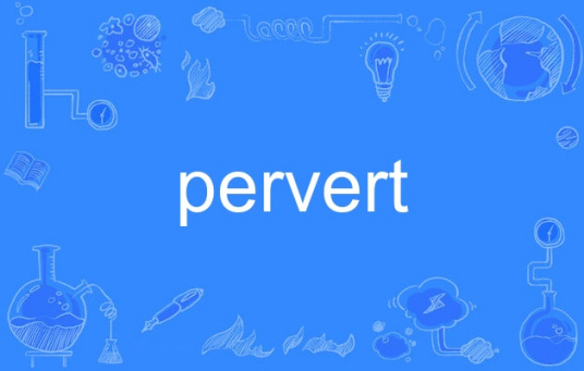 pervert