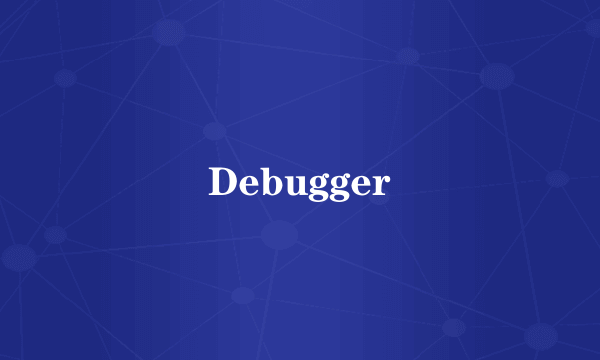 Debugger