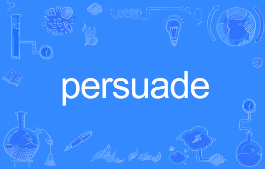 persuade