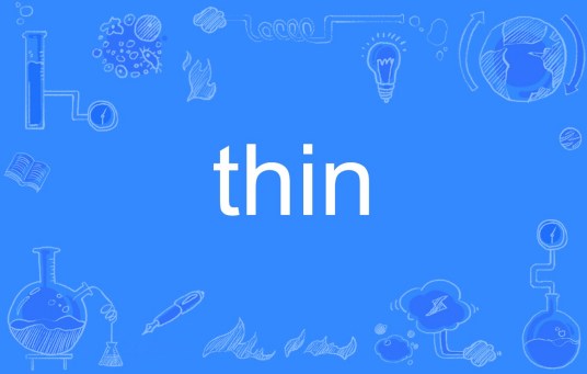 thin