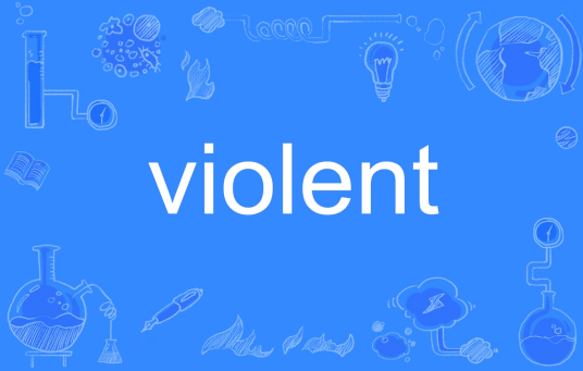 violent