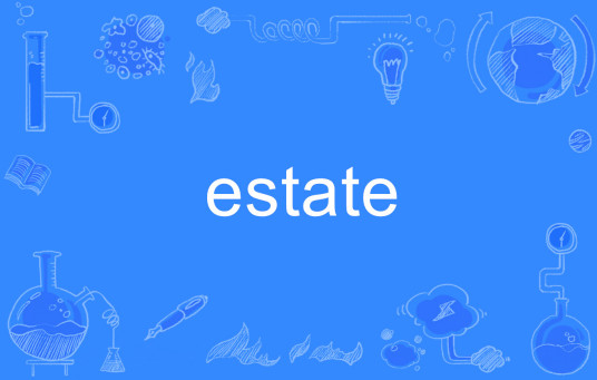 estate