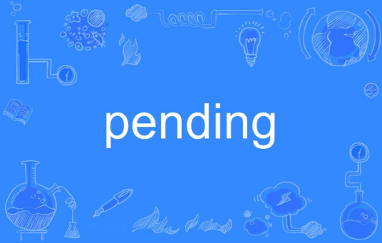 pending