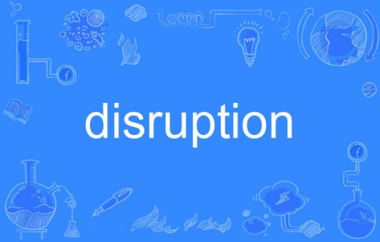 disruption