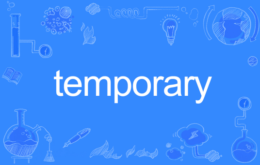 temporary