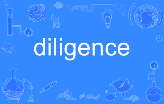 diligence