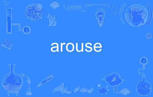 arouse