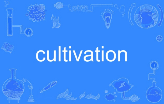 cultivation