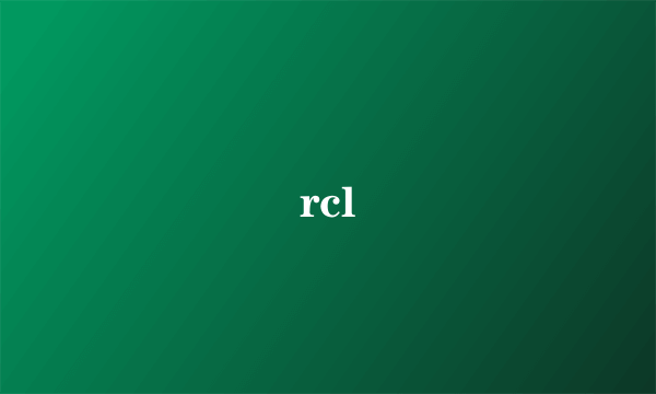 rcl