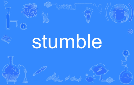 stumble