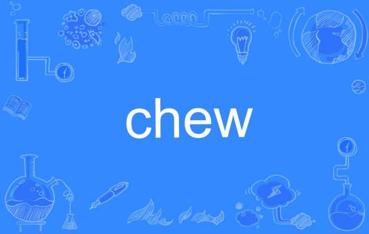 chew