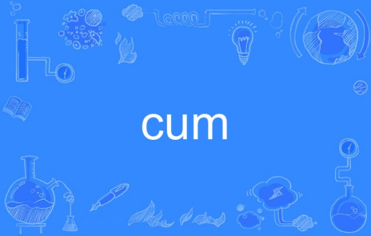 cum