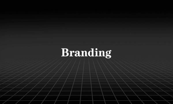 Branding