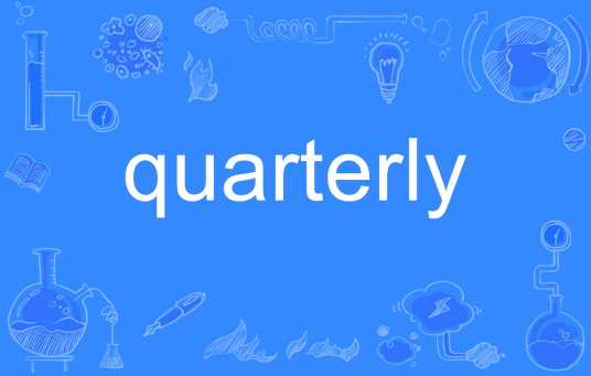 quarterly