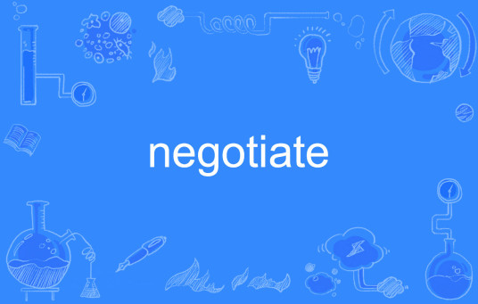 negotiate