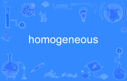 homogeneous