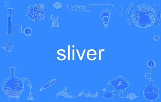 Sliver