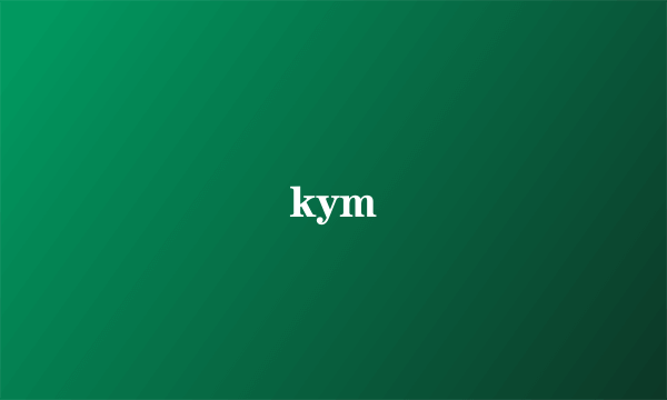 kym