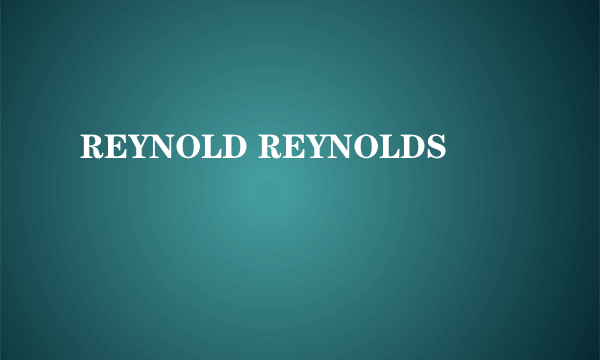 REYNOLD REYNOLDS