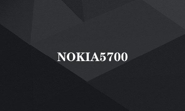 NOKIA5700