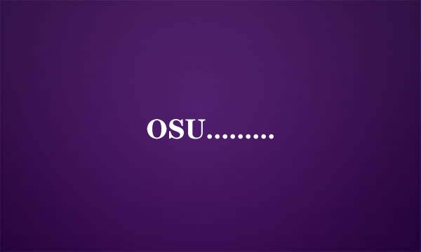 OSU.........