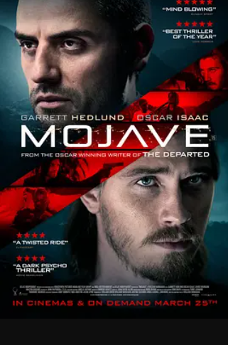 请问大佬有莫哈维沙漠 Mojave2015年上映的由 奥斯卡·伊萨克主演的高清视频在线观看资源吗