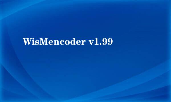 WisMencoder v1.99