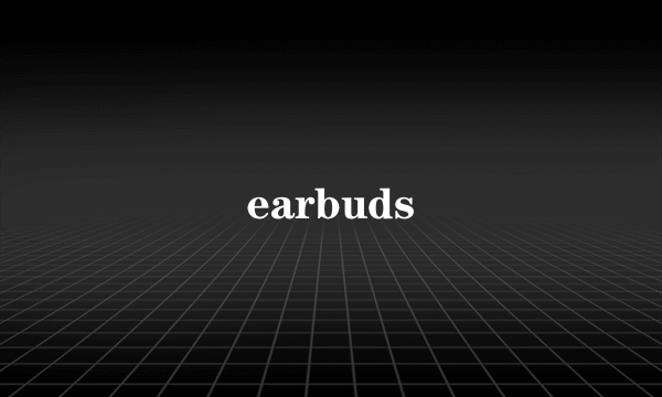 earbuds