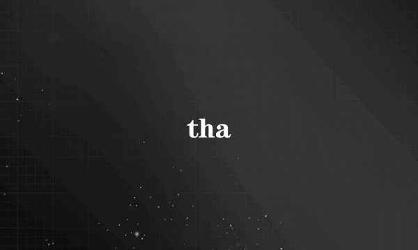 tha