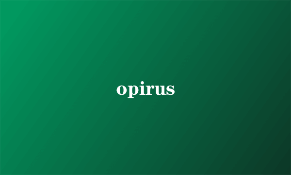 opirus