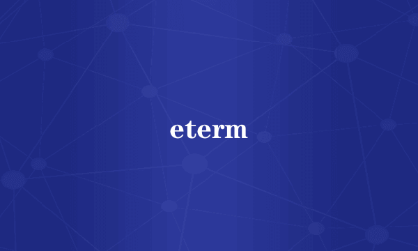 eterm