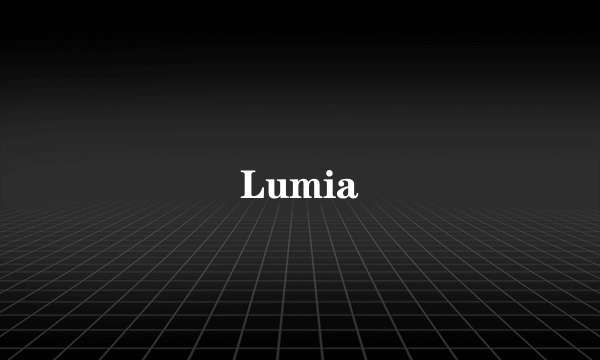 Lumia