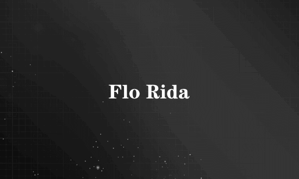 Flo Rida