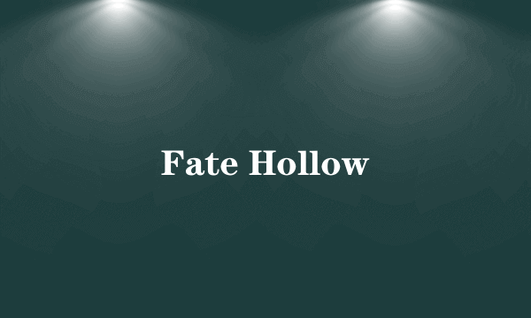 Fate Hollow