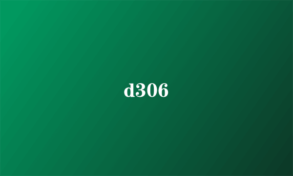 d306