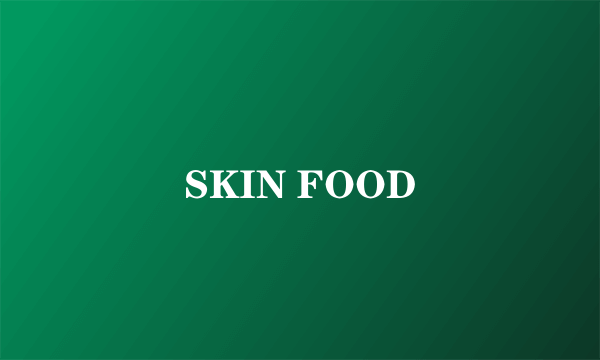 SKIN FOOD